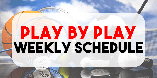 play-by-play-weekly-schedule
