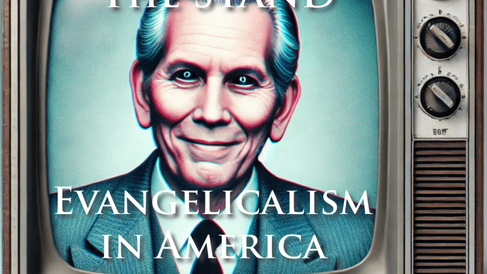 the-stand-evangelicalism