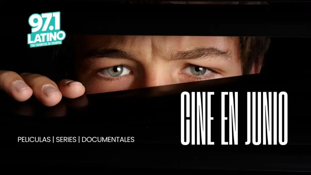 Title Cine en Junio with latino logo plus text on the bottom: Peliculas, series, documentales.