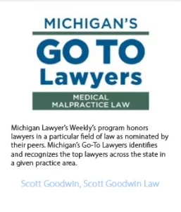 Scott Goodwin Michigan Lawyers Weekly' Go-to lawyer for medical malpractice cases