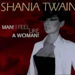 Man! I Feel Like A Woman