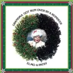 Grandma Got Run Over by a Reindeer