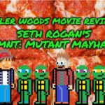 TYLER'S MOVIE REVIEW | TMNT: SETH ROGAN MAYHEM episode artwork