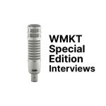 WMKT Special Edition Interviews