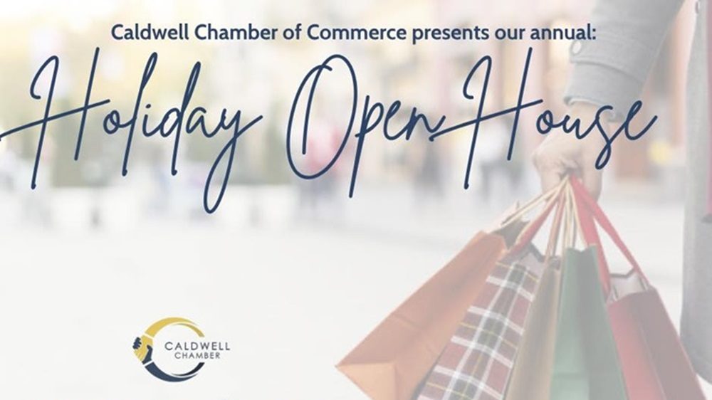 Caldwell Chamber Holiday Open House November 8 Caldwell Chamber Holiday Open House November 8