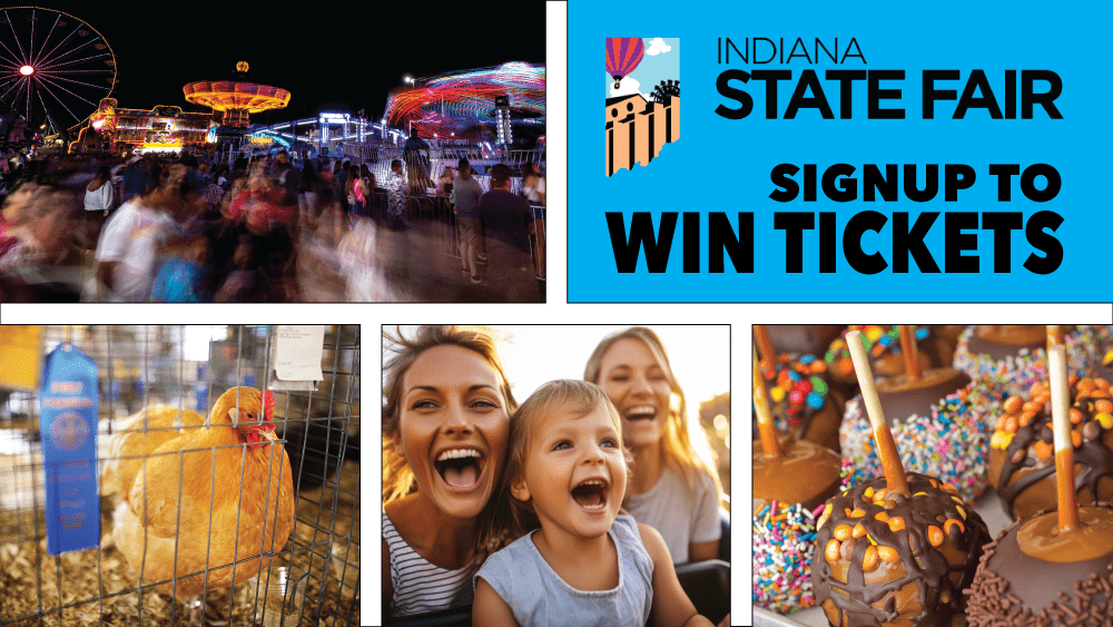 Win Tickets to the Indiana State Fair