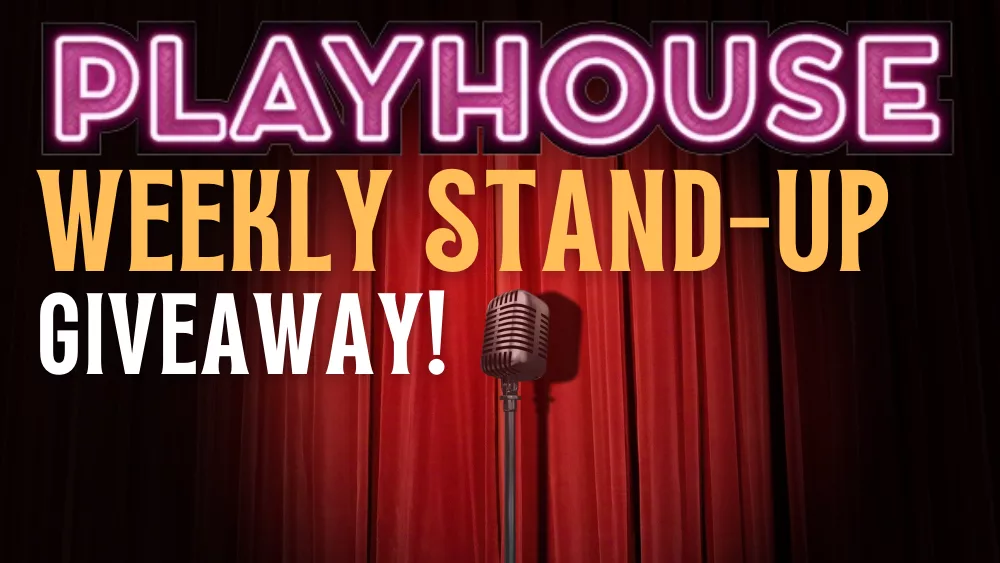 Playhouse Nightclub Comedy Giveaway!