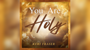 you-are-holy-keri-fraser-300x169526561-1