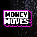 Money Moves