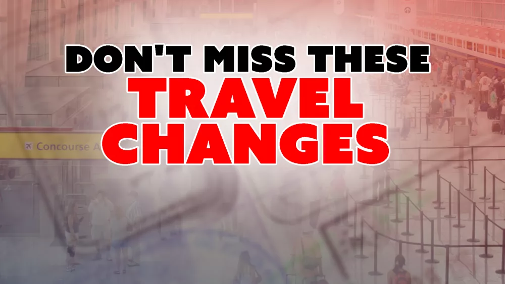 New travel rules you need to know before flying