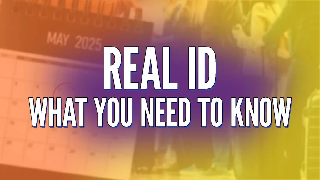 Real ID deadline approaches—what you need to know