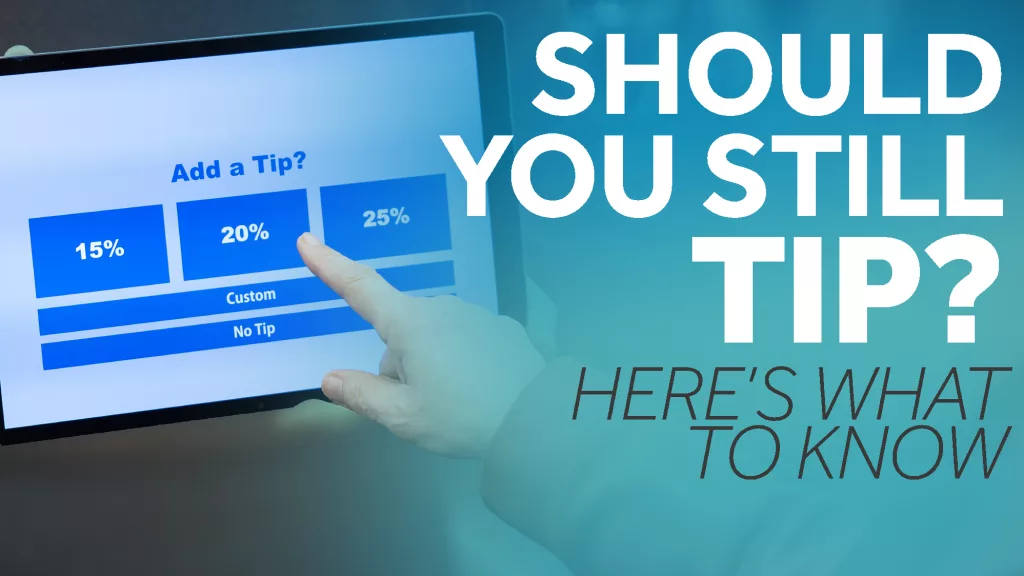 Tipping in the touchscreen era: What you need to know