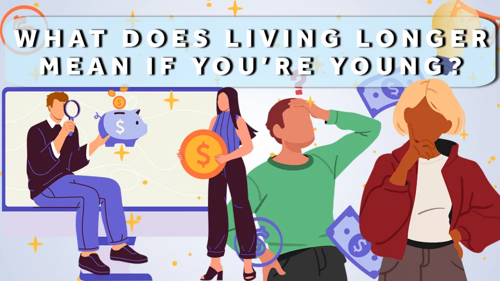 What living longer means for younger generations