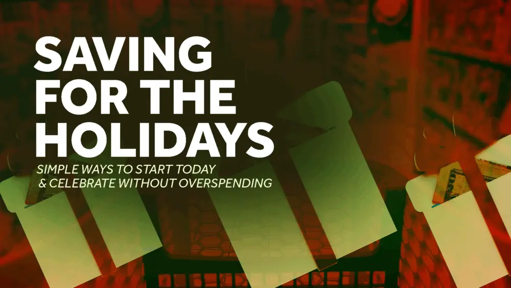 Simple ways to save for the holidays now