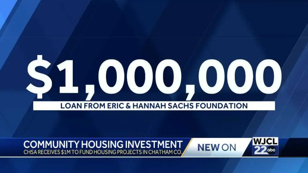 CHSA Loan Fund secures $1M investment to boost affordable housing in Chatham County