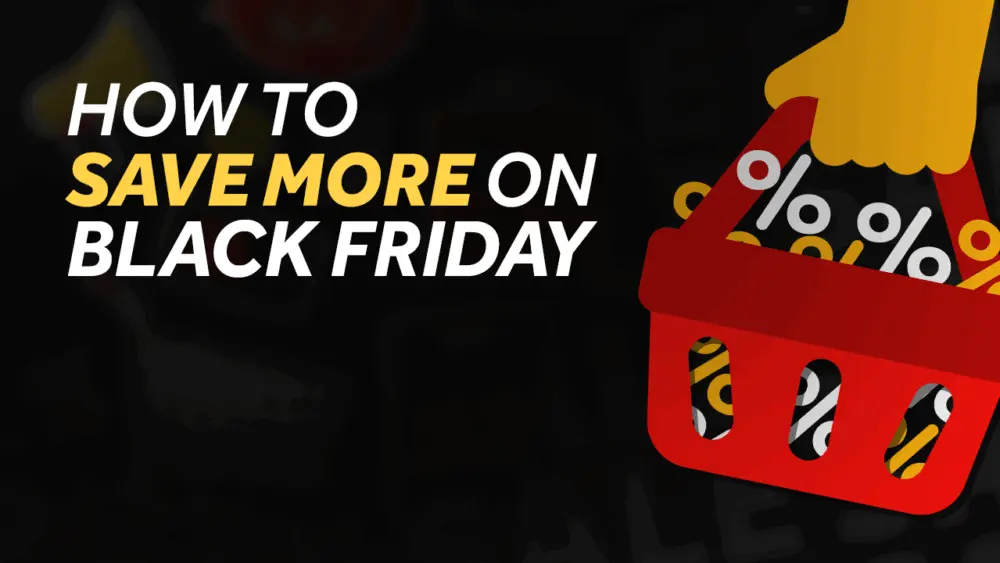 Black Friday 2025: How to save while shopping this year's sales