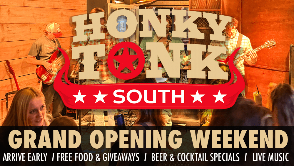 Honky Tonk South - Opening Weekend