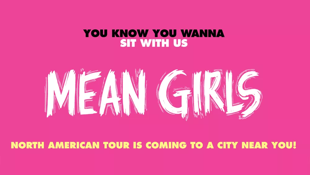 'That's so fetch': Mean Girls The Musical coming soon to Savannah