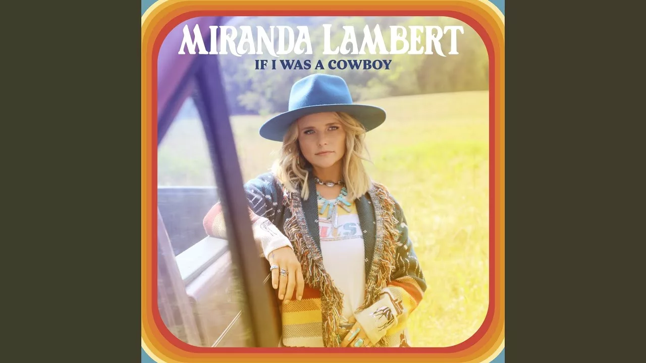 miranda-lambert-if-i-was-a-cowboy