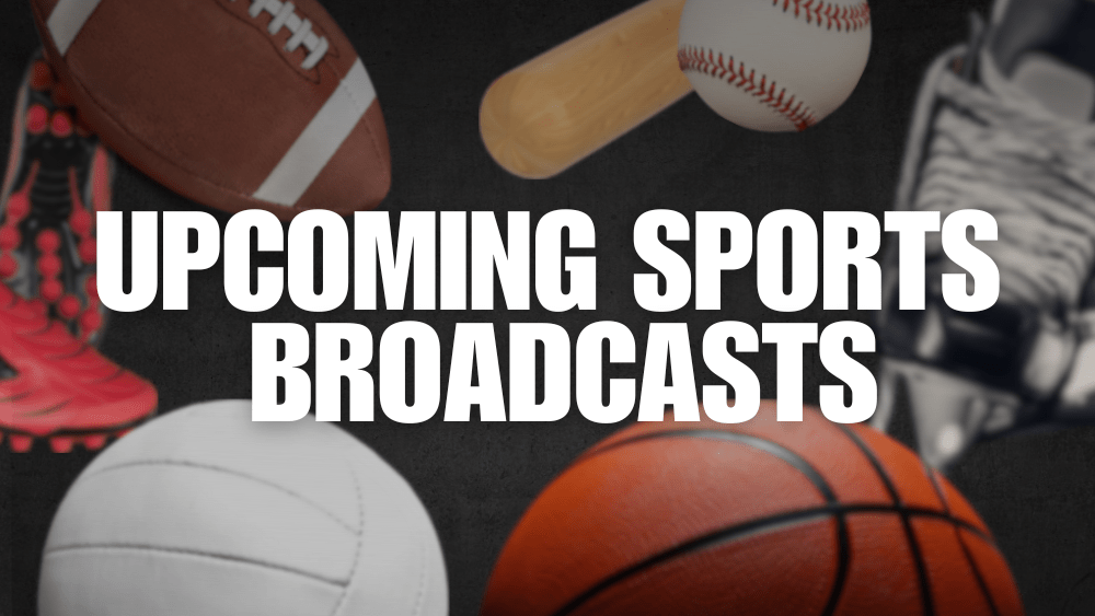 Upcoming Sports Broadcasts