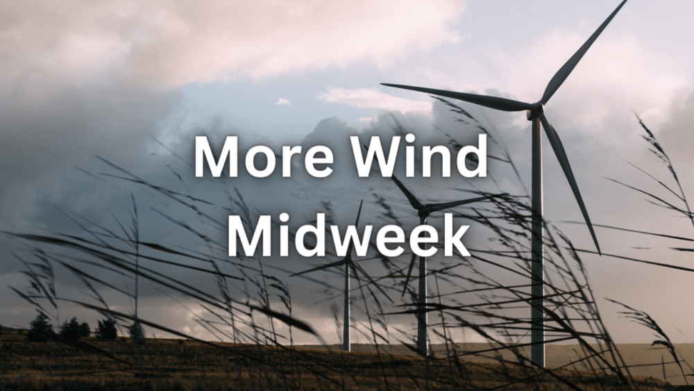 Windy Weather Returns Mid Week