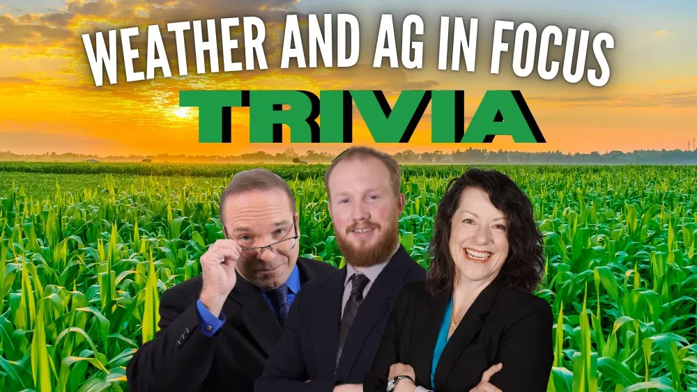 Weather and Ag In Focus Trivia