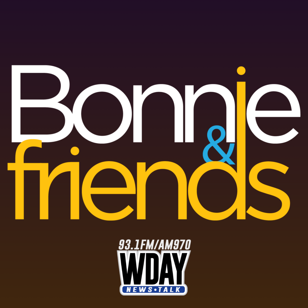 Bonnie & Friends on AM 970 and FM 93.1 WDAY