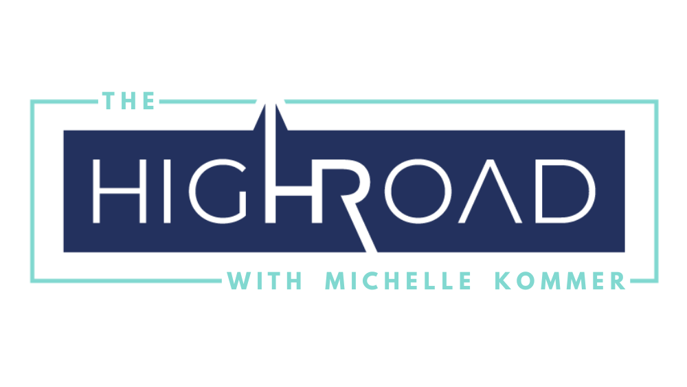 the highroad with michelle kommer 1000x563