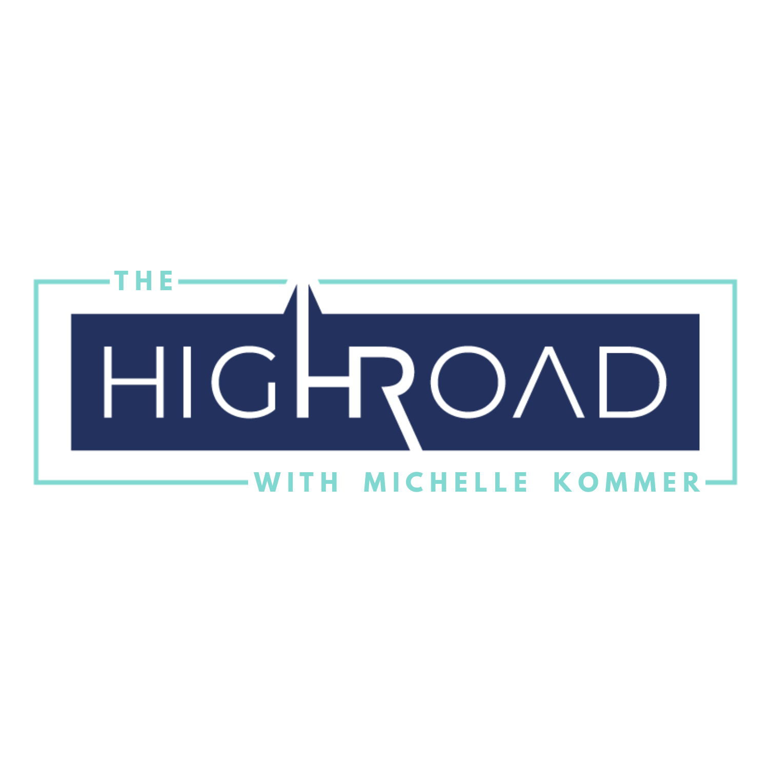 The HighRoad with Michelle Kommer