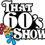 “That 60’s Show” Performing at Washington High School Auditorium Tomorrow Night