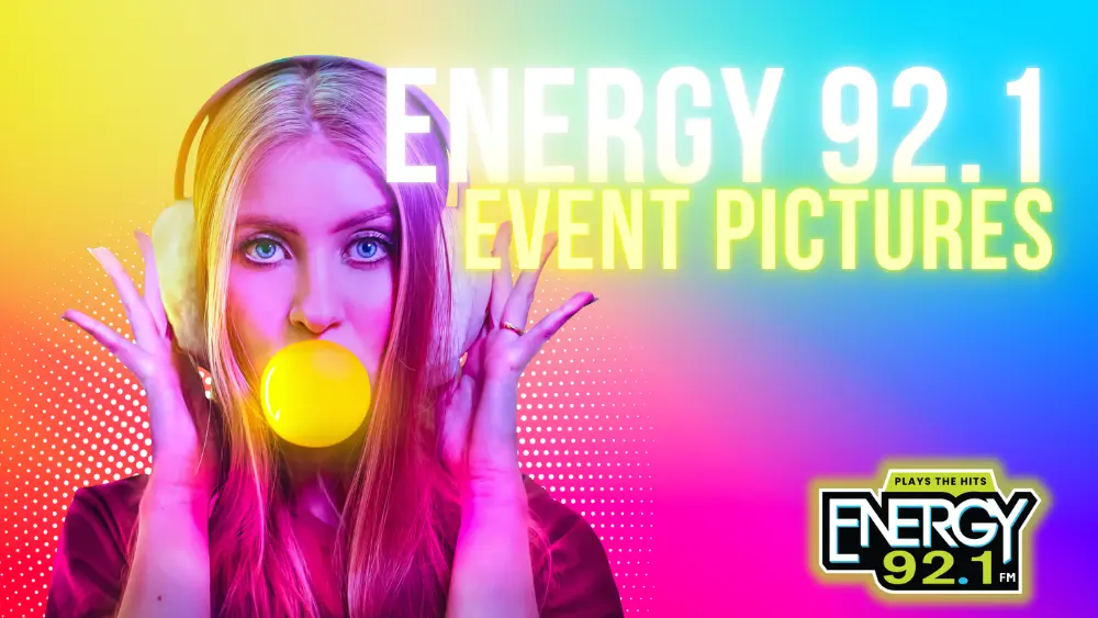 ENERGY 92.1 Pics