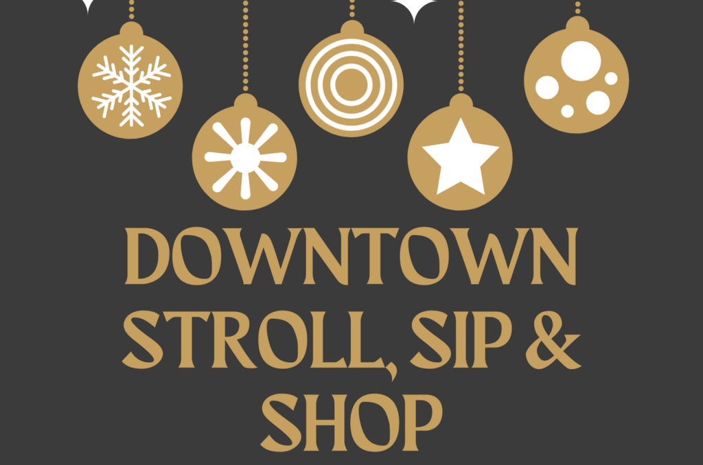 downtown-stroll-sip-shop-nov-27-e1636468798783