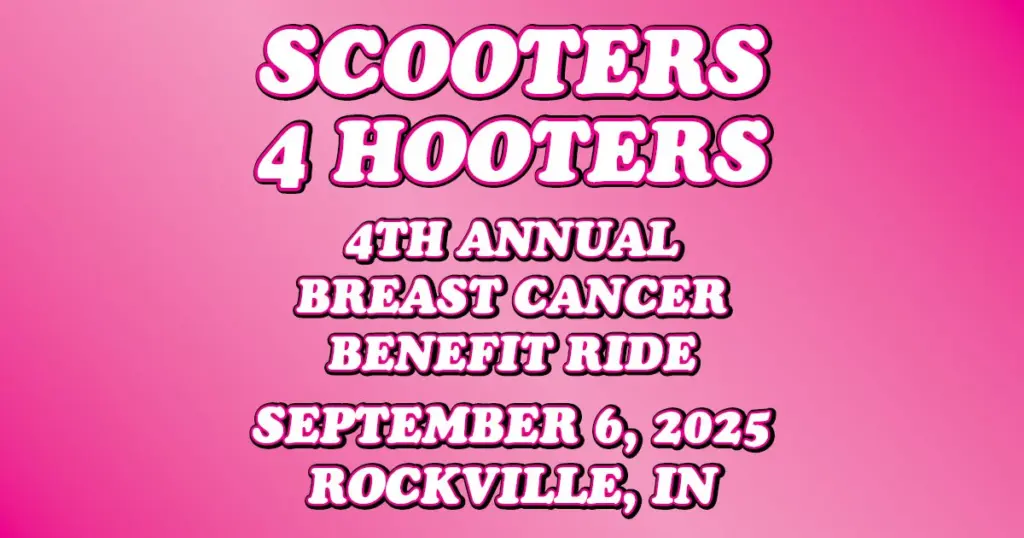 Scooters 4 Hooters 4th Annual Breast Cancer Benefit Ride September 6, 2025 Rockville, IN