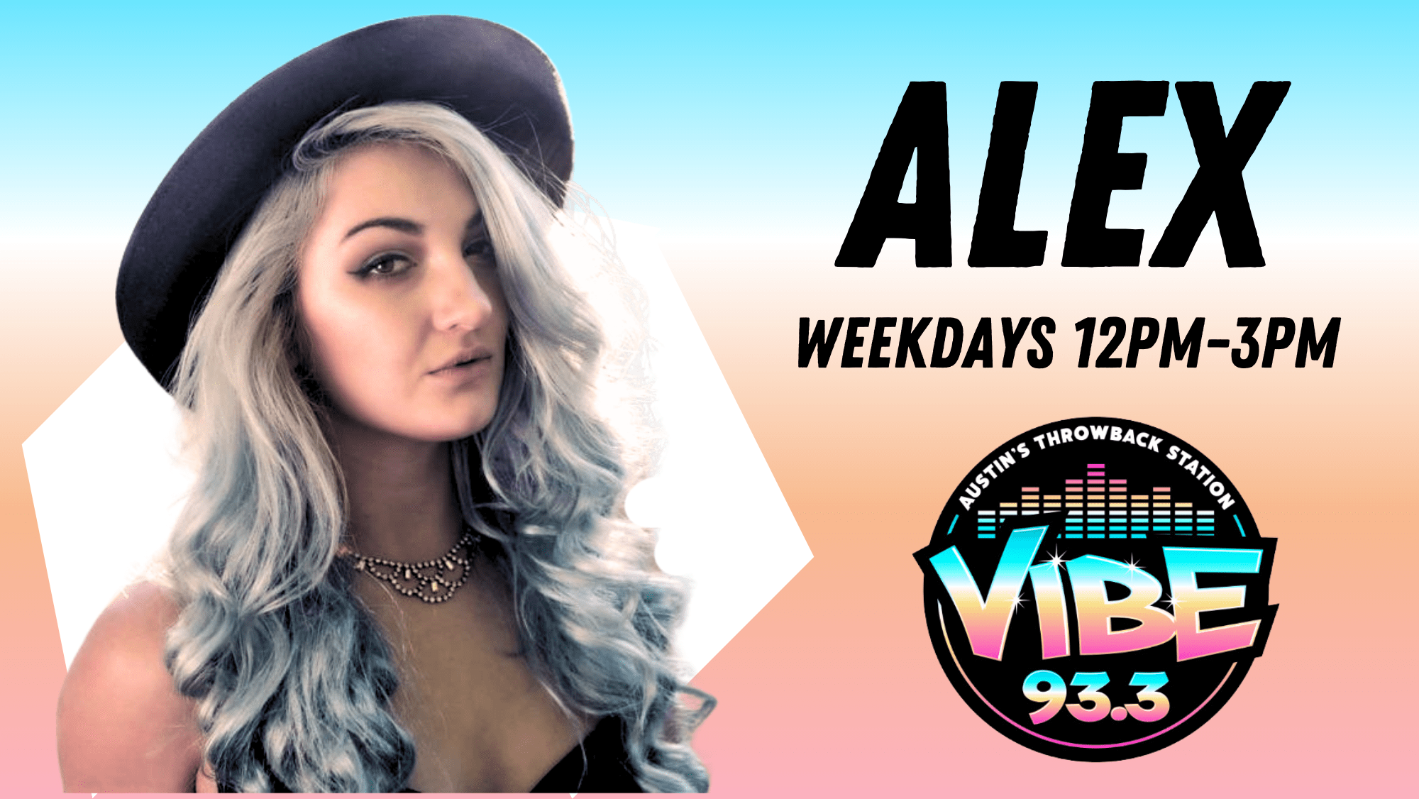 Alex – VIBE 93.3