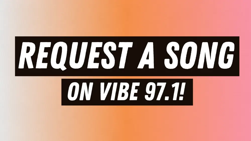 Request a song 97.1