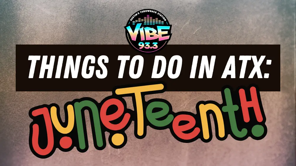 Thing to do in ATX Juneteenth
