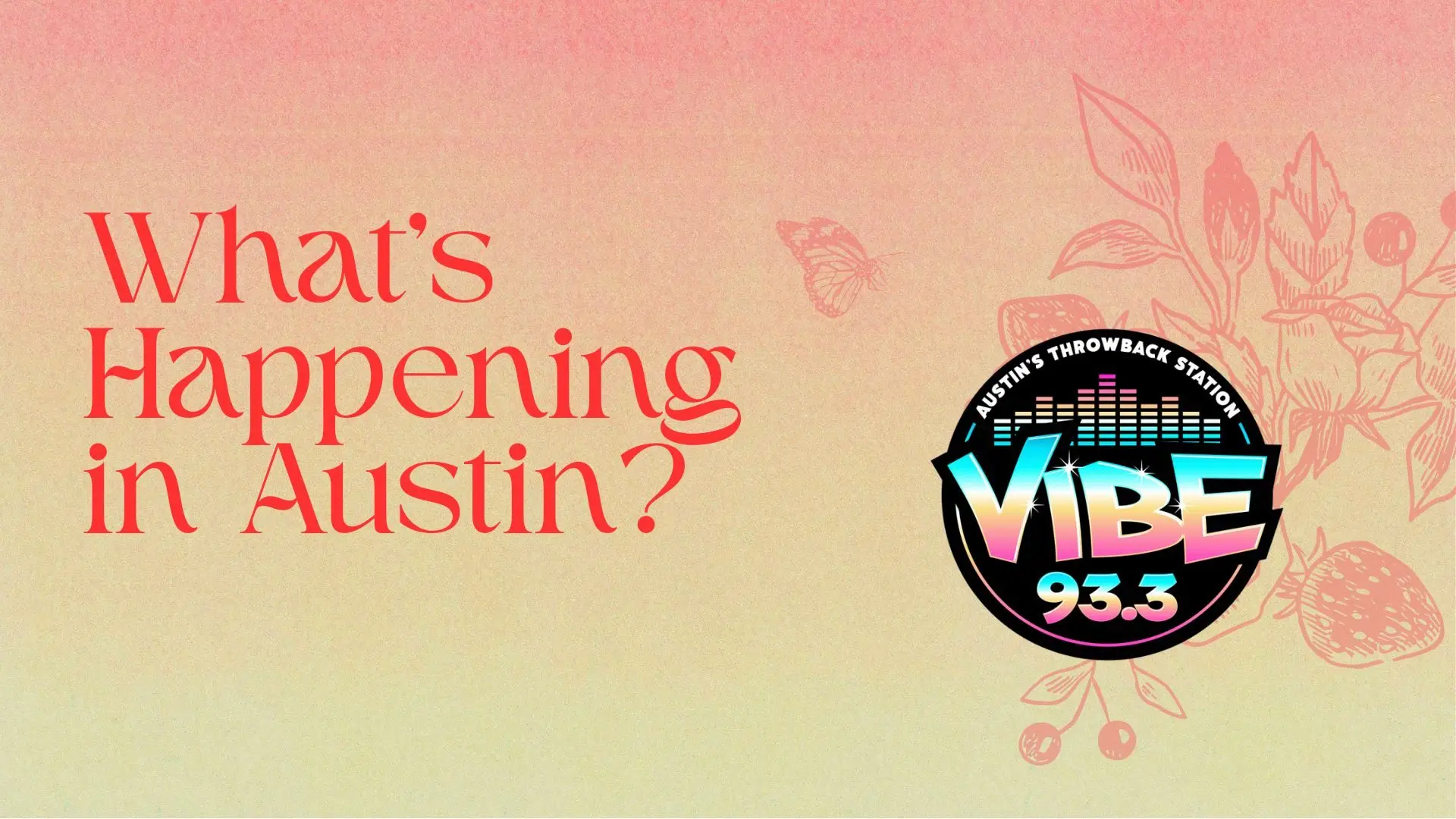 vibe 933 logo with flower background with text