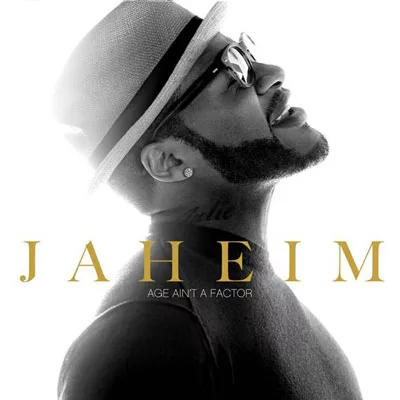 jaheim-ageaintafactor