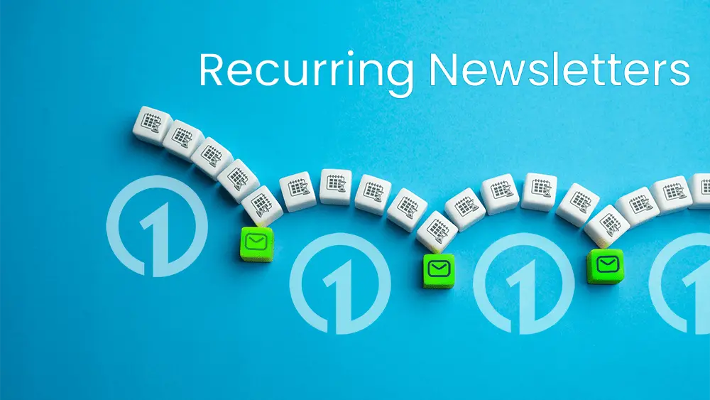 recurring newsletters