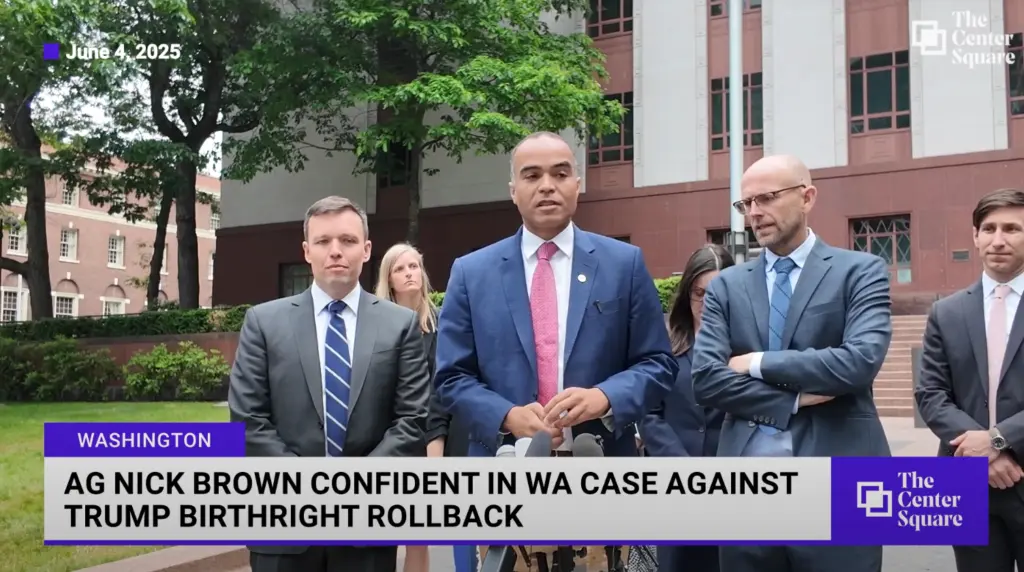 Washington Attorney General Nick Brown expects the Ninth Circuit Court of Appeals and the Supreme Court to rule in the state’s favor over a lawsuit against President Donald Trump’s executive order that removes birthright citizenship.
