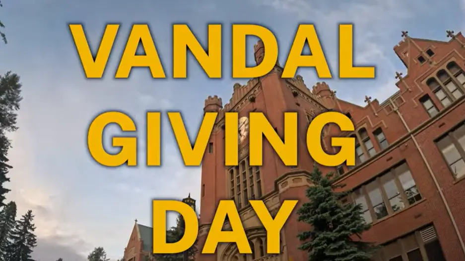 University of Idaho. (2026, March 25). 2604 FNDN Vandal Giving Day Series V 4368238701 SaveTheDate FINAL [Screenshot]. YouTube. https://www.youtube.com/watch?v=ocdXW3y5nTY