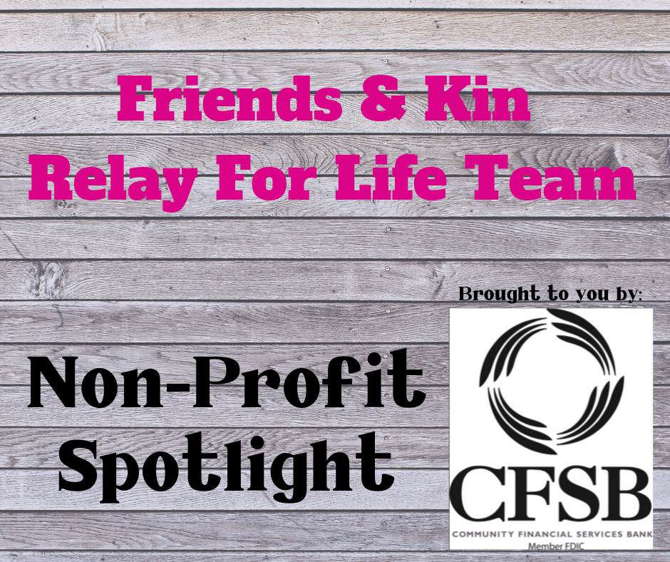 Friends & Kin Relay for Life Team: Non-Profit Spotlight brought to you ...