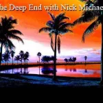 thedeependwithnickmichels977theriver