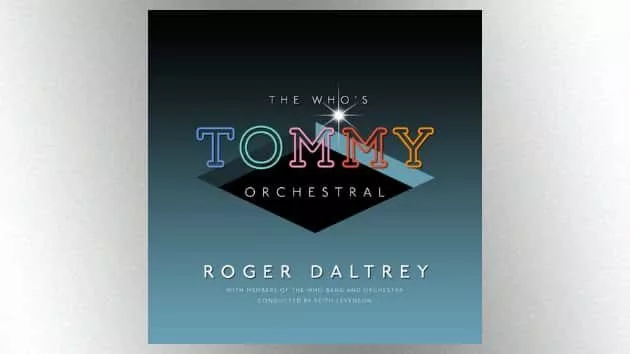 m_rogerdaltreythewhostommyorchestral630_050919