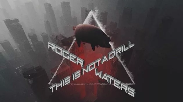 m_rogerwatersthisisnotadrilllogo630_040821