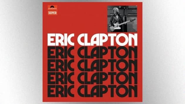 m_ericclaptonalbumdeluxereissue630_060921