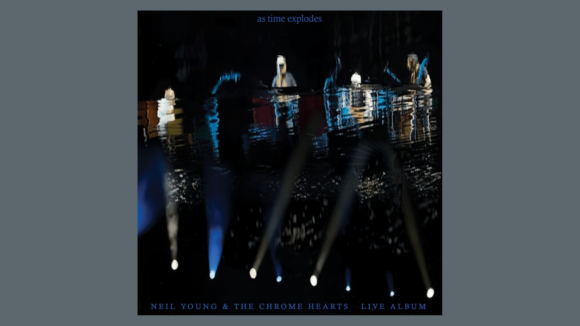 Neil Young and The Chrome Hearts releasing new live album, 'as