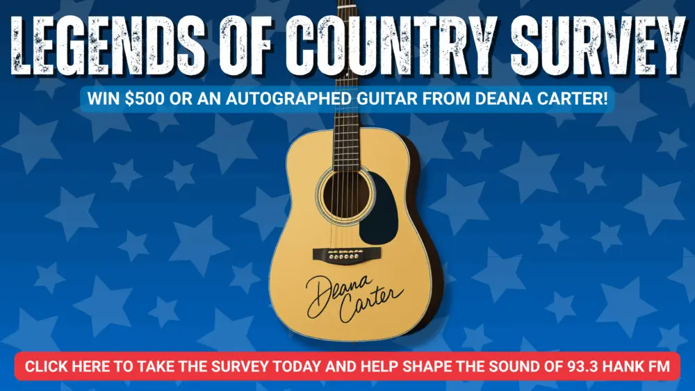 Click to take the survey to shape the sound of HANK FM, Win $500 or A guitar signed by Deana Carter!