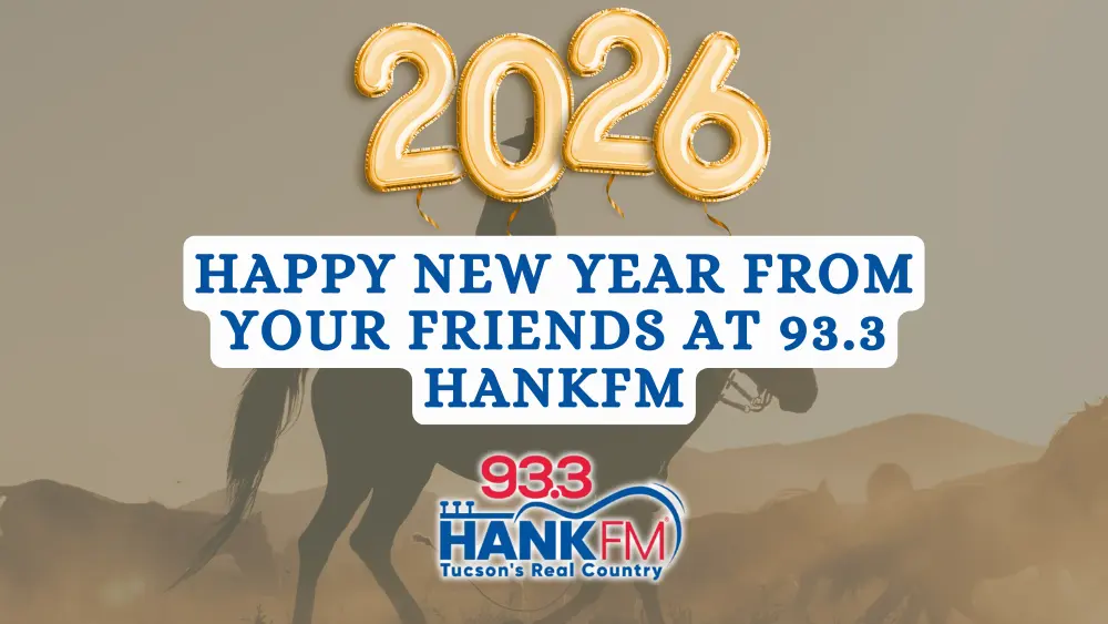 2026 Happy New Year graphic from 93.3 Hank FM with gold balloon numbers, western cowboy silhouette on horseback, desert background, and station logo, celebrating the new year with Tucson’s Real Country radio station.