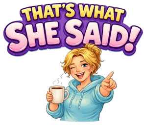 thats-what-she-said-2